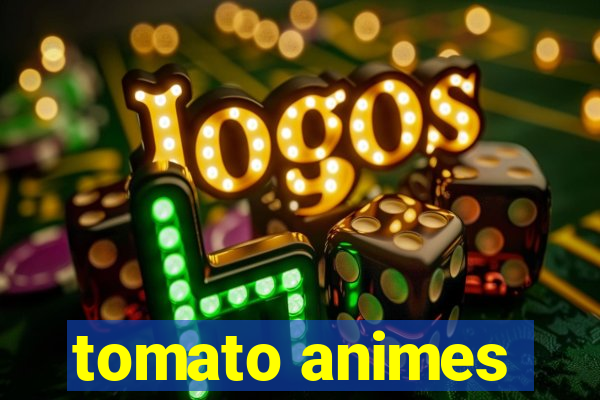 tomato animes